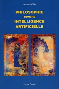 Baixar Philosophie contre Intelligence artificielle (French Edition) pdf, epub, eBook