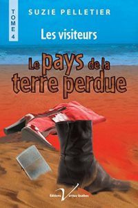Baixar Les Visiteurs (Le Pays de la Terre perdue t. 4) (French Edition) pdf, epub, eBook