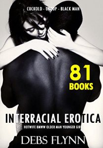Baixar EROTICA:INTERRACIAL:ROMANCE BIG BLACK MAN WHITE WOMAN CUCKOLD SHORT SEX STORIES COLLECTION (Hotwife Taboo Humilation 81 Books Box Set): Older Younger (Wife Sharing Watched) (English Edition) pdf, epub, eBook