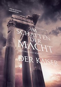 Baixar Im Schatten der Macht, Band 2: Der Kaiser (German Edition) pdf, epub, eBook
