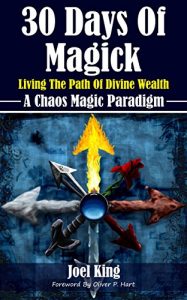 Baixar 30 Days Of Magick: Living The Path Of Divine Wealth: A Chaos Magick Paradigm Of Empowerment (English Edition) pdf, epub, eBook