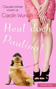 Baixar Heul doch, Paulina! (German Edition) pdf, epub, eBook