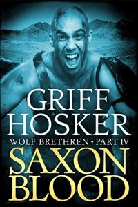 Baixar Saxon Blood (Wolf Brethren Book 4) (English Edition) pdf, epub, eBook