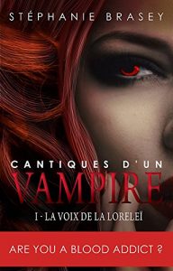 Baixar Cantiques d’un vampire (Chant 1): La Voix de la Lorelei (French Edition) pdf, epub, eBook
