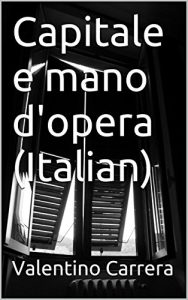 Baixar Capitale e mano d’opera (Italian) (Italian Edition) pdf, epub, eBook