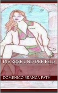 Baixar Die Rose und der Fels (Der Sperling und die Fee 10) (German Edition) pdf, epub, eBook