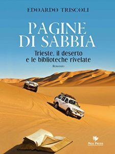 Baixar Pagine di sabbia: Trieste, il deserto e le biblioteche rivelate pdf, epub, eBook