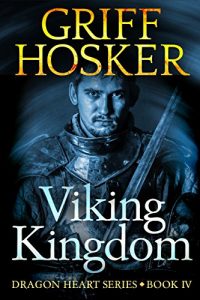 Baixar Viking Kingdom (Dragonheart Book 4) (English Edition) pdf, epub, eBook