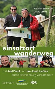 Baixar Einsatzort Wanderweg mit Axel Prahl und Jan Josef Liefers durch Mecklenburg-Vorpommern (German Edition) pdf, epub, eBook