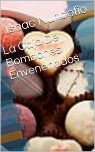 Baixar La Caja De Bombones Envenenados (Spanish Edition) pdf, epub, eBook
