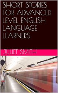 Baixar SHORT STORIES FOR ADVANCED LEVEL ENGLISH LANGUAGE LEARNERS (WORD WIZARD SERIES Book 3) (English Edition) pdf, epub, eBook