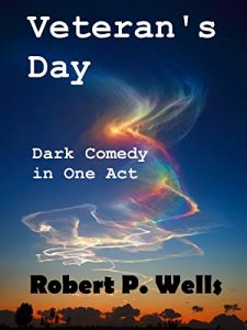 Baixar Veteran’s Day: Dark Comedy in One Act (English Edition) pdf, epub, eBook
