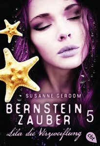 Baixar Bernsteinzauber 05 – Lila die Verzweiflung (Die Bernsteinzauber-Reihe) (German Edition) pdf, epub, eBook
