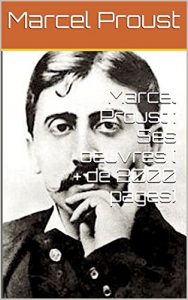 Baixar Marcel Proust : Ses oeuvres ( + de 2000 pages) (French Edition) pdf, epub, eBook