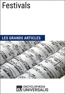 Baixar Festivals (Les Grands Articles): (Les Grands Articles d’Universalis) (French Edition) pdf, epub, eBook