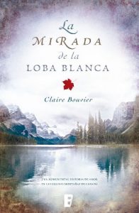 Baixar La mirada de la loba blanca (B de Books) pdf, epub, eBook