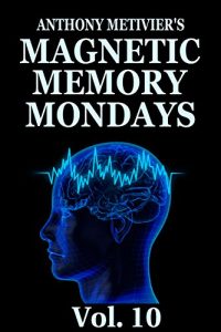 Baixar Magnetic Memory Newsletter Volume 10 (Magnetic Memory Series) (English Edition) pdf, epub, eBook