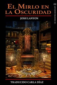 Baixar El Mirlo En La Oscuridad (Spanish Edition) pdf, epub, eBook