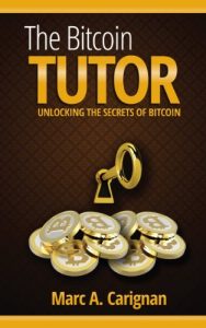 Baixar The Bitcoin Tutor: Unlocking The Secrets of Bitcoin (English Edition) pdf, epub, eBook