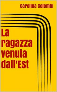 Baixar La ragazza venuta dall’Est (Italian Edition) pdf, epub, eBook