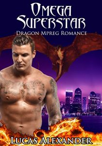 Baixar Omega Superstar (Dragon Mpreg Romance) (English Edition) pdf, epub, eBook