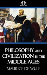 Baixar Philosophy and Civilization in the Middle Ages (English Edition) pdf, epub, eBook