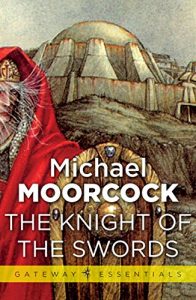 Baixar The Knight of the Swords (Corum: The Prince in the Silver Robe) pdf, epub, eBook