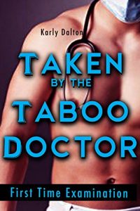 Baixar Taken by the Taboo Doctor: First time examination (English Edition) pdf, epub, eBook