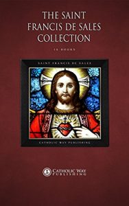 Baixar The Saint Francis de Sales Collection [16 Books] (English Edition) pdf, epub, eBook