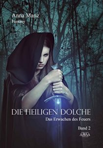 Baixar Die Heiligen Dolche – Band 2: Das Erwachen des Feuers (German Edition) pdf, epub, eBook