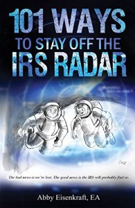Baixar 101 Ways to Stay Off the IRS Radar (English Edition) pdf, epub, eBook