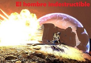 Baixar El hombre indestructible: Ricardo Borba (Spanish Edition) pdf, epub, eBook