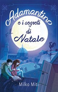 Baixar Adamantino e i segreti di Natale pdf, epub, eBook