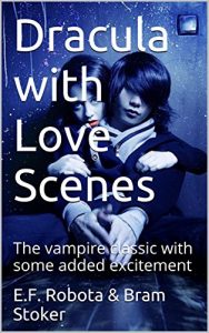 Baixar Dracula with Love Scenes (annotated): The vampire classic with some added excitement (English Edition) pdf, epub, eBook