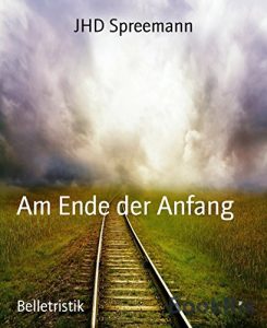 Baixar Am Ende der Anfang (German Edition) pdf, epub, eBook