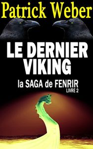 Baixar Le Dernier Viking (La Saga de Fenrir t. 2) (French Edition) pdf, epub, eBook