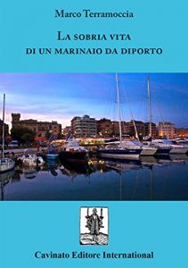 Baixar La sobria vita di un marinaio da diporto pdf, epub, eBook