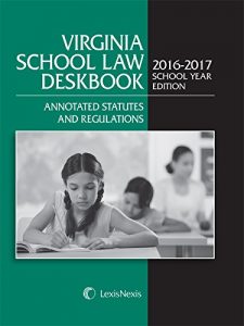 Baixar Virginia School Law Deskbook, 2016-2017 Edition pdf, epub, eBook