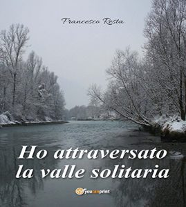 Baixar Ho attraversato la valle solitaria pdf, epub, eBook