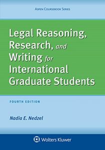 Baixar Legal Reasoning, Research, and Writing for International Graduate Students (Aspen Coursebook Series) pdf, epub, eBook