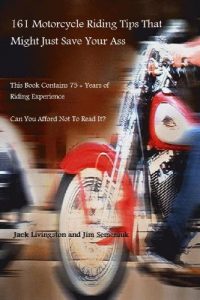 Baixar 161 Motorcycle Riding Tips That Just Might Save Your Ass (English Edition) pdf, epub, eBook