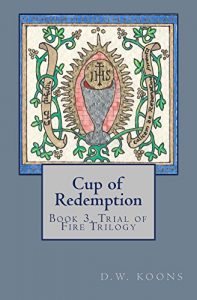 Baixar Cup of Redemption: Book 3, Trial of Fire Trilogy (English Edition) pdf, epub, eBook