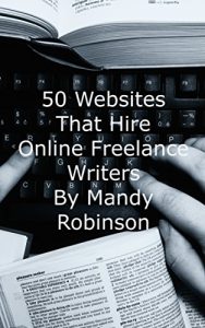 Baixar 50 Websites That Hire Online Freelance Writers (English Edition) pdf, epub, eBook