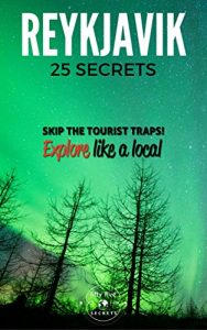 Baixar Reykjavik 25 Secrets – The Locals Travel Guide  For Your Trip to Reykjavik ( Iceland ): Skip the tourist traps and explore like a local : Where to Go, … in Reykjavik (  Icelanad ) (English Edition) pdf, epub, eBook