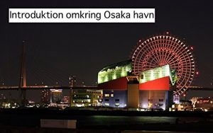 Baixar Introduktion omkring Osaka havn (Danish Edition) pdf, epub, eBook