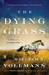 Baixar The Dying Grass: A Novel of the Nez Perce War pdf, epub, eBook