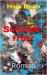 Baixar Sommerfrost: Roman (German Edition) pdf, epub, eBook