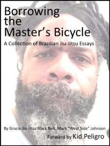Baixar Borrowing the Master’s Bicycle: and other essays on Brazilian jiu-jitsu (English Edition) pdf, epub, eBook