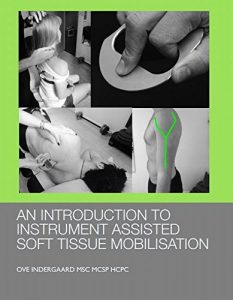 Baixar An Introduction to Instrument Assisted Soft Tissue Mobilization (English Edition) pdf, epub, eBook