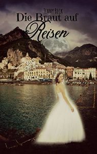 Baixar Die Braut: Auf Reisen (German Edition) pdf, epub, eBook